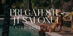 Pregătește-ți salonul pentru această vară